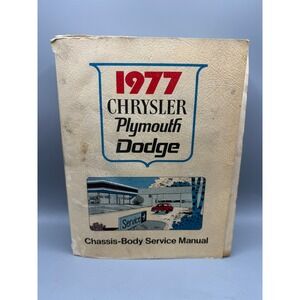 1977 Chrysler Plymouth Dodge Chassis Body Service Manual Shop Repair Guide OEM